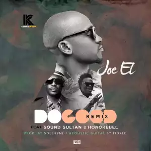 Joe EL - Do Good (Remix) ft. Sound Sultan & Honorebel